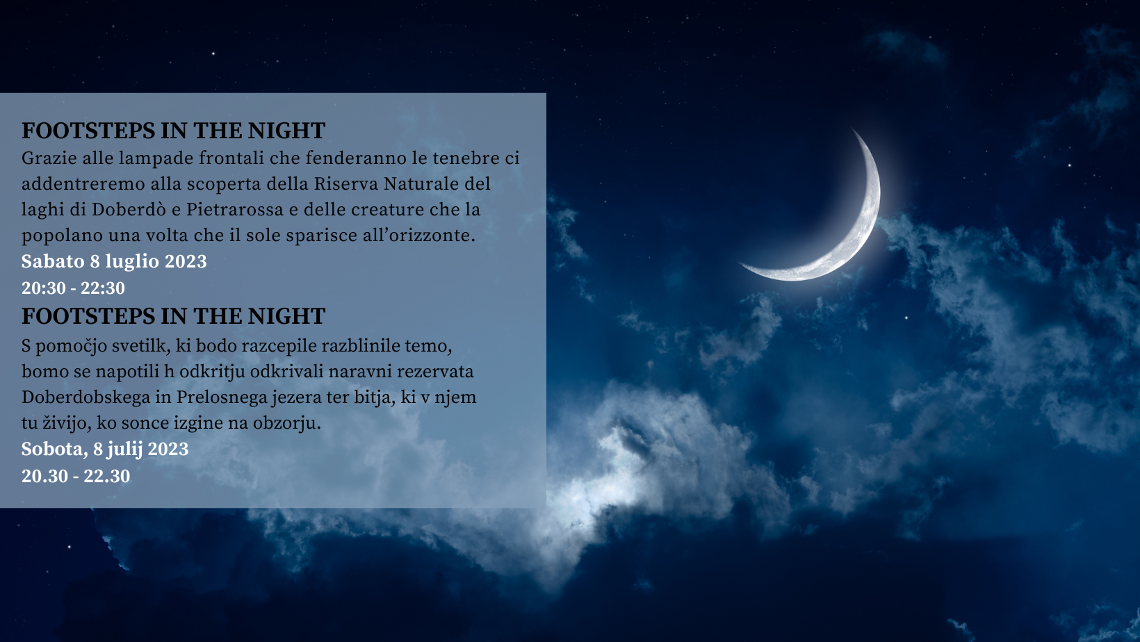 Sabato 8 luglio 2023 - Footsteps in the night 